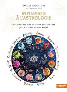 Initiation à l'astrologie - Livre d'Émilie Charton